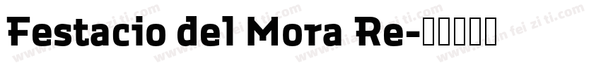 Festacio del Mora Re字体转换